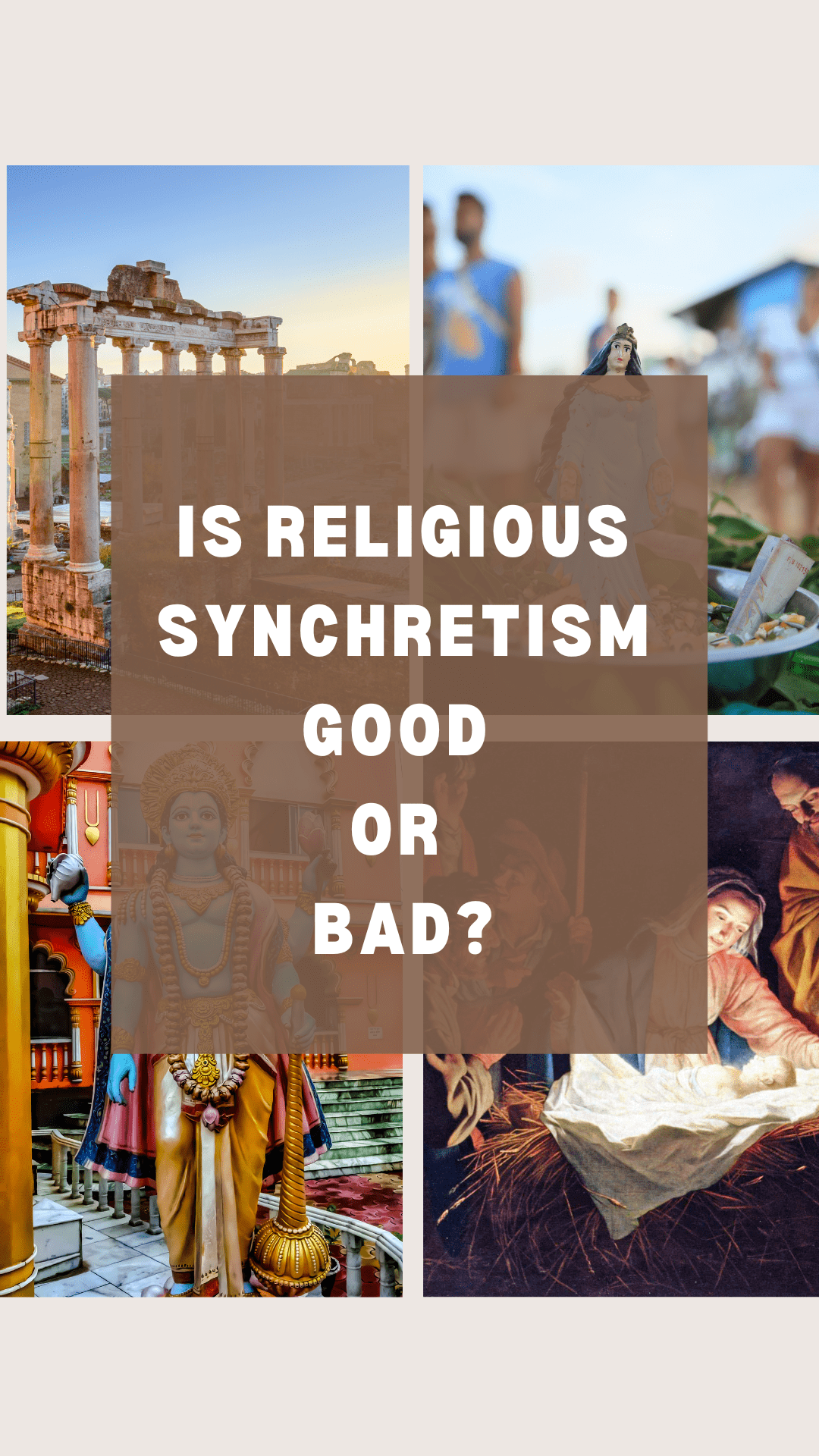 Beyond Boundaries: Discovering Unity in Diversity through Religious Syncretism